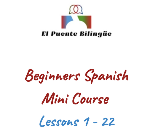 Beginners Spanish Foundational Course